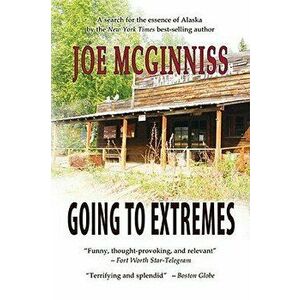 Going to Extremes, Paperback - Joe McGinniss imagine