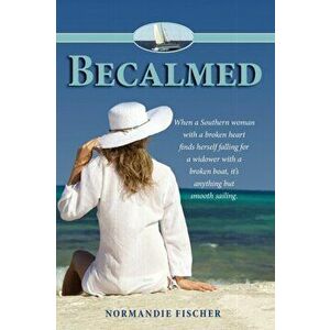 Becalmed, Paperback - Normandie Fischer imagine