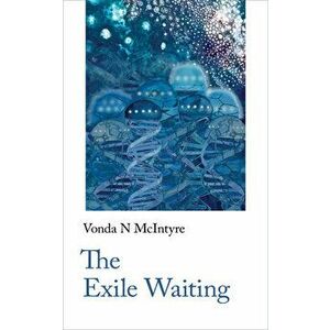 The Exile Waiting, Paperback - Vonda N. McIntyre imagine