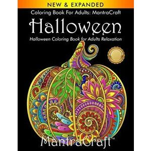 Coloring Book for Adults: MantraCraft Halloween: Halloween Coloring Book for Adults Relaxation, Paperback - Mantracraft imagine