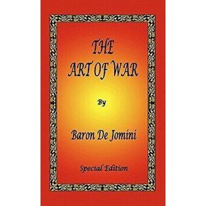 The Art of War by Baron de Jomini - Special Edition, Hardcover - Antoine Henri De Jomini imagine