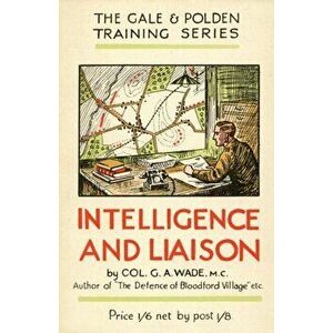 Intelligence and Liaison, Paperback - G. a. Wade imagine