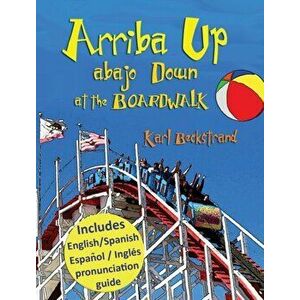 Arriba Up, Abajo Down: at the Boardwalk, Hardcover - Karl Beckstrand imagine