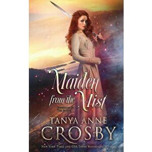 Maiden From the Mist, Paperback - Tanya Anne Crosby imagine