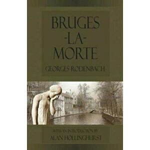 Bruges-La-Morte, Paperback - Georges Rodenbach imagine