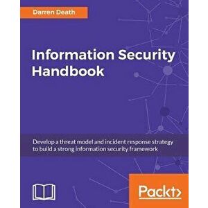 Information Security Handbook, Paperback - Darren Death imagine