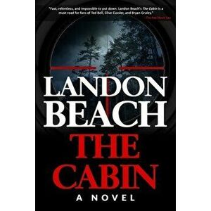 The Cabin, Paperback - Landon Beach imagine