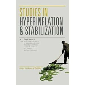 Studies in Hyperinflation and Stabilization, Hardcover - Gail E. Makinen imagine