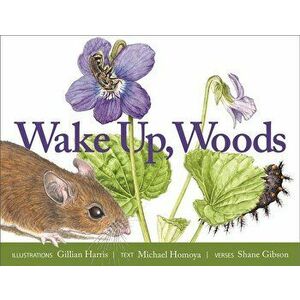 Wake Up, Woods, Hardcover - Gillian Harris imagine