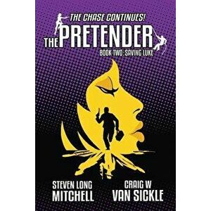 The Pretender-Saving Luke, Paperback - Steven Long Mitchell imagine