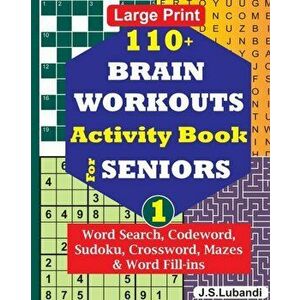 110+ BRAIN WORKOUTS Activity Book for SENIORS; Vol.1, Paperback - Jaja Books imagine