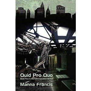 Quid Pro Quo, Paperback - Manna Francis imagine