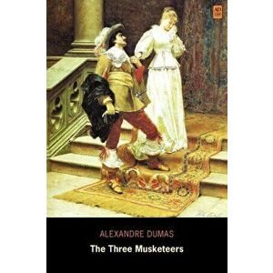 The Three Musketeers (Ad Classic), Paperback - Alexandre Dumas imagine