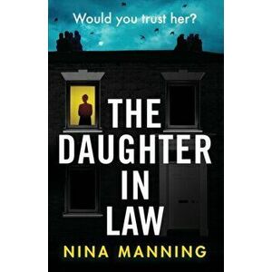 The Daughter In Law, Paperback - Nina Manning imagine