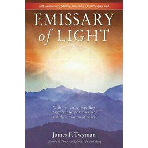 Emissary of Light, Paperback - James Twyman imagine
