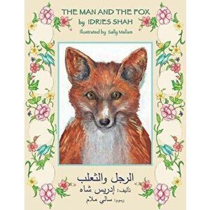The Man and the Fox: English-Arabic Edition, Paperback - Idries Shah imagine