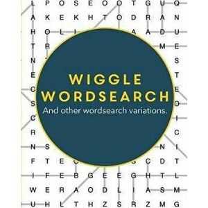 Wiggle Wordsearch: And Other Wordsearch Variations, Paperback - Clarity Media imagine