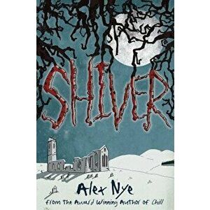 Shiver, Paperback - Alex Nye imagine
