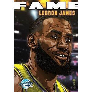 Fame: LeBron James, Paperback - Scott Davis imagine