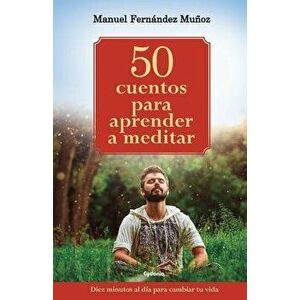 50 Cuentos Para Aprender a Meditar: Diez Minutos Al D, Paperback - Fern imagine