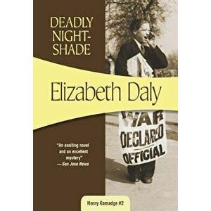 Deadly Nightshade, Paperback - Elizabeth Daly imagine