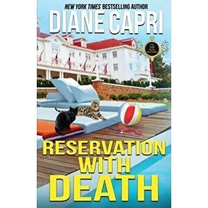 Reservation with Death: A Park Hotel Mystery, Paperback - Diane Capri imagine