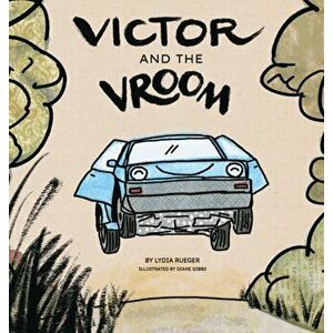 Victor and the Vroom, Hardcover - Diane Gibbs imagine