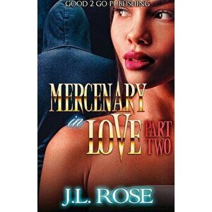 Mercenary In Love 2, Paperback - John L. Rose imagine