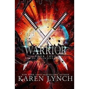 Warrior, Paperback - Karen Lynch imagine