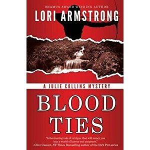 Blood Ties, Paperback - Lori Armstrong imagine
