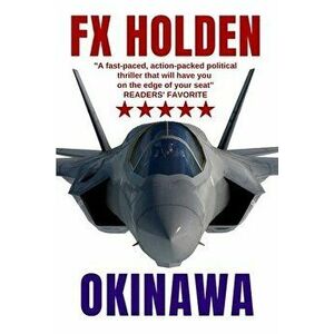 Okinawa: This is the Future of War, Paperback - Fx Holden imagine
