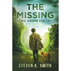 The Missing, Paperback - Steven K. Smith imagine