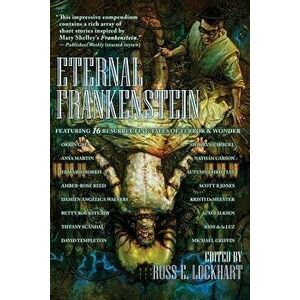 Eternal Frankenstein, Paperback - Ross E. Lockhart imagine