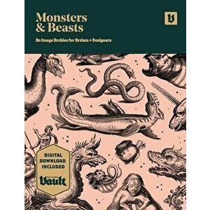 Monsters and Beasts: An Image Archive for Artists and Designers, Paperback - Kale James imagine