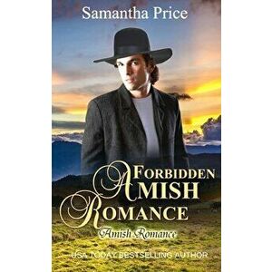 Forbidden Amish Romance, Paperback - Samantha Price imagine