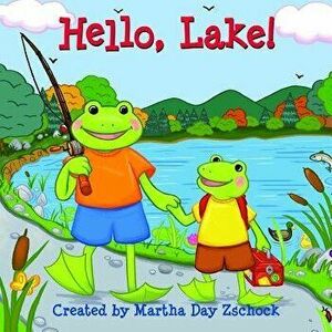 Hello, Lake!, Hardcover - Martha Day Zschock imagine