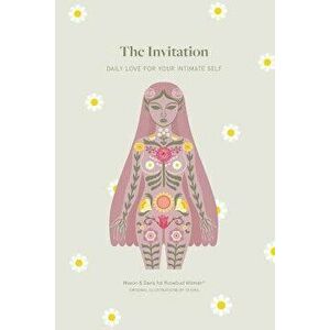 The Invitation: Daily Love for Your Intimate Self, Paperback - Christine Marie Mason imagine