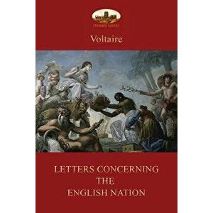 Letters Concerning the English Nation, Paperback - Voltaire imagine