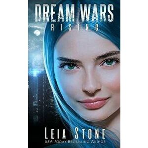 Dream Wars: Rising, Paperback - Leia Stone imagine