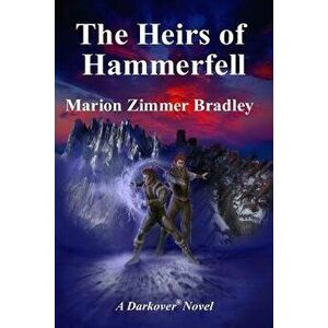 The Heirs of Hammerfell, Paperback - Marion Zimmer Bradley imagine