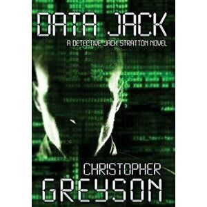 Data Jack, Hardcover - Christopher Greyson imagine
