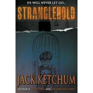 Stranglehold, Paperback - Jack Ketchum imagine