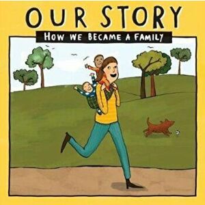 Our Story 032smdd2: How We Became a Family, Paperback - Donor Conception Network imagine