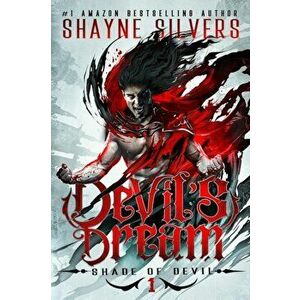 Devil's Dream: Shade of Devil Book 1, Paperback - Shayne Silvers imagine