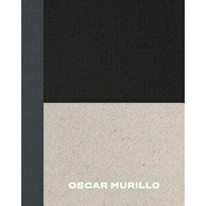 Oscar Murillo, Hardcover - Oscar Murillo imagine