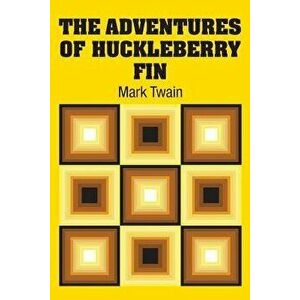 The Adventures of Huckleberry Fin, Paperback - Mark Twain imagine