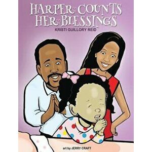 Harper Counts Her Blessings, Hardcover - Kristi Guillory Reid imagine