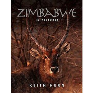 Zimbabwe in Pictures, Paperback - Keith Hern imagine