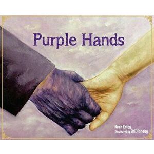 Purple Hands, Hardcover - Noah Krieg imagine