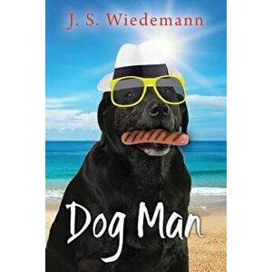 Dog Man, Paperback - J. S. Wiedemann imagine